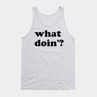 what doin'? seventies cooper black font Tank Top